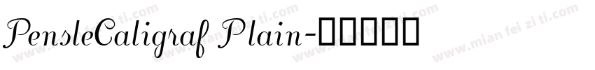 PensleCaligraf Plain字体转换